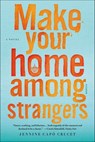 Make Your Home Among Strangers - Jennine Capó Crucet - 9781466865044