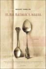 In My Mother's House - Margaret McMullan - 9781466866096