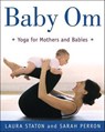 Baby Om - Laura Staton ; Sarah Perron - 9781466867604