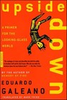 Upside Down - Eduardo Galeano - 9781466869387