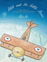 The Pilot and the Little Prince - Peter Sís - 9781466869523
