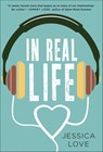 In Real Life - Jessica Love - 9781466870994