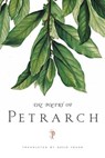 The Poetry of Petrarch - Petrarch - 9781466872899