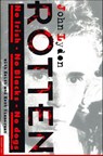 Rotten - John Lydon ; Keith Zimmerman ; Kent Zimmerman - 9781466873209