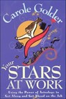 Your Stars at Work - Carole Golder - 9781466873902
