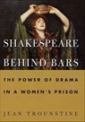 Shakespeare Behind Bars - Jean Trounstine - 9781466874152