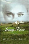 Jenny Rose - Mary Anne Kelly - 9781466875951