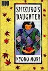 Shizuko's Daughter - Kyoko Mori - 9781466876743