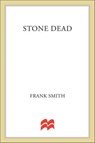 Stone Dead - Frank Smith - 9781466877368