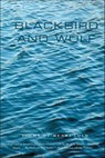 Blackbird and Wolf - Henri Cole - 9781466877757