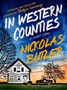 In Western Counties - Nickolas Butler - 9781466878570