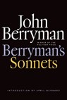 Berryman's Sonnets - John Berryman - 9781466879621