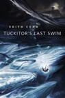 Tuckitor's Last Swim - Edith Cohn - 9781466879652