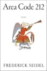 Area Code 212 - Frederick Seidel - 9781466879768