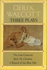 Three Plays - Derek Walcott - 9781466880474