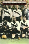 The Game of Their Lives - George Douglas - 9781466880818