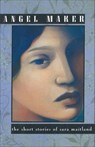 Angel Maker - Sara Maitland - 9781466881730