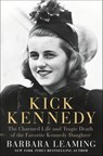 Kick Kennedy - Barbara Leaming - 9781466882430