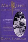 Mrs. Keppel and Her Daughter - Diana Souhami - 9781466883505
