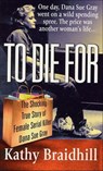To Die For - Kathy Braidhill - 9781466885387