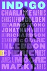 Indigo - Charlaine Harris ; Christopher Golden ; Kelley Armstrong ; Jonathan Maberry ; Kat Richardson ; Seanan McGuire ; Tim Lebbon ; Cherie Priest ; James A. Moore ; Mark Morris - 9781466888357