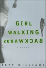 Girl Walking Backwards - Bett Williams - 9781466888852