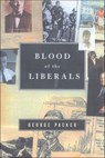 Blood of the Liberals - George Packer - 9781466890138