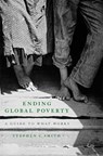 Ending Global Poverty - Stephen C. Smith - 9781466892323