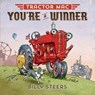 Tractor Mac You're a Winner - Billy Steers - 9781466893931