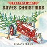 Tractor Mac Saves Christmas - Billy Steers - 9781466894686