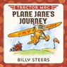 Tractor Mac Plane Jane's Journey - Billy Steers - 9781466897304
