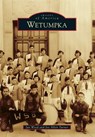 WETUMPKA - Jan Wood - 9781467111249