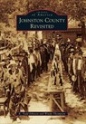 Johnston County Revisited - JOHNSON,  K. Todd ; Thompson, Windy - 9781467123624