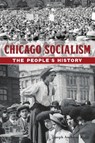 Chicago Socialism: The People's History - Joseph Anthony Rulli - 9781467141260