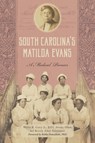 South Carolina's Matilda Evans: A Medical Pioneer - Walter Curry - 9781467159081