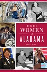 Notable Women of Alabama - Joe Cuhaj - 9781467159852