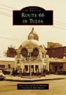 Route 66 in Tulsa - Steve Clem - 9781467162197