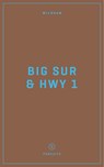 Wildsam Field Guides: Big Sur & Highway 1 - Taylor Bruce - 9781467199797