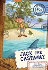 Jack the Castaway - Lisa Doan ; Ivica Stevanovic - 9781467740326