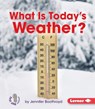What Is Today's Weather? - Jennifer Boothroyd - 9781467745000
