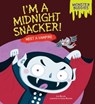 I'm a Midnight Snacker! - Lisa Bullard - 9781467766241