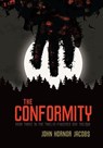 The Conformity - John Hornor Jacobs - 9781467779012