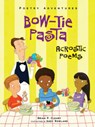 Bow-Tie Pasta: Acrostic Poems - Brian P. Cleary - 9781467781077