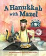 Stein, J: Hanukkah with Mazel - Joel Edward Stein - 9781467781763