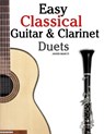 Easy Classical Guitar & Clarinet Duets: Featuring Music of Beethoven, Bach, Wagner, Handel and Other Composers. in Standard Notation and Tablature - Marc - 9781467948784