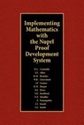 Implementing Mathematics with The Nuprl Proof Development System - R. L. Constable - 9781468059106