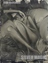 Silver magic: Art album of 107 Art nude, portrait and fashion photos by world famous photographer Igor Vasiliadis. The images are ma - Igor Vasiliadis - 9781468070514
