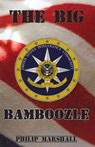 The Big Bamboozle: 9/11 and the War on Terror - Philip Marshall - 9781468094589