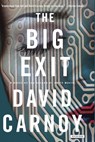 The Big Exit - David Carnoy - 9781468303773