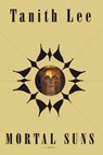 Mortal Suns - Tanith Lee - 9781468304473